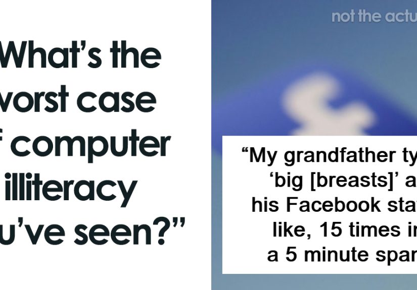 30 Hilariously Embarrassing Attempts At Understanding Computers That People Have Encountered