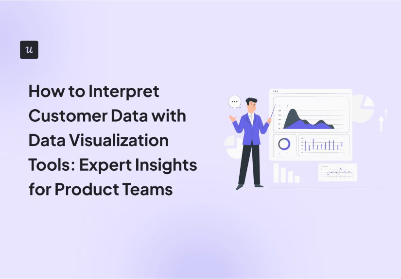 7 Best Data Visualization Tools for Product Teams + How to Use