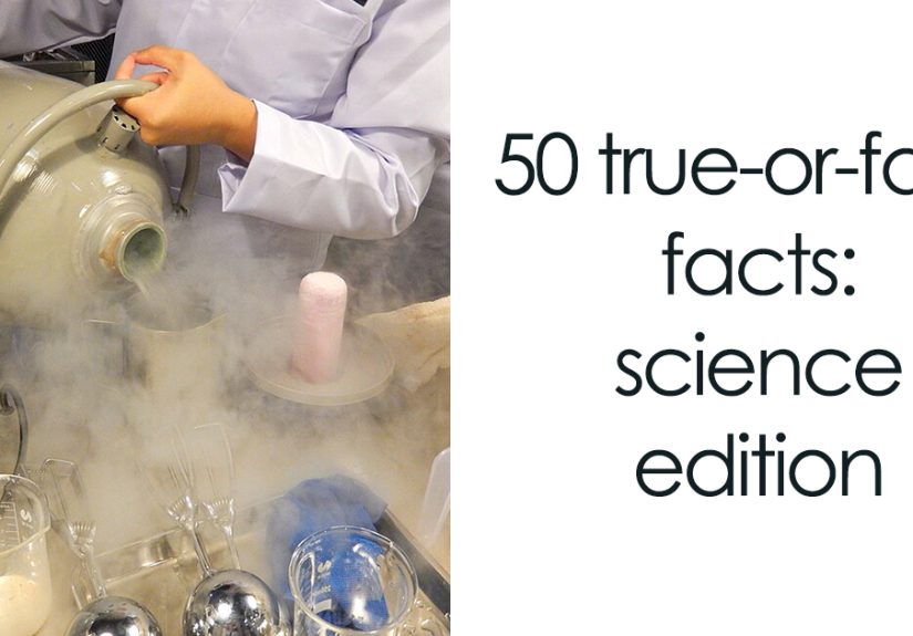 Most Science Nerds Fail This Brutal True-Or-False Quiz – Are You One Of Them?