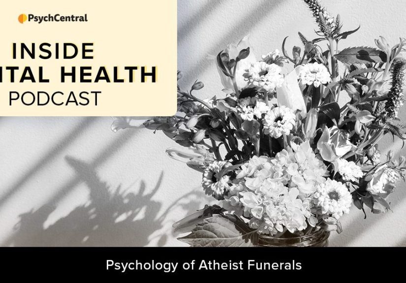 Psychology of Atheist Funerals, Inside Mental Health Podcast