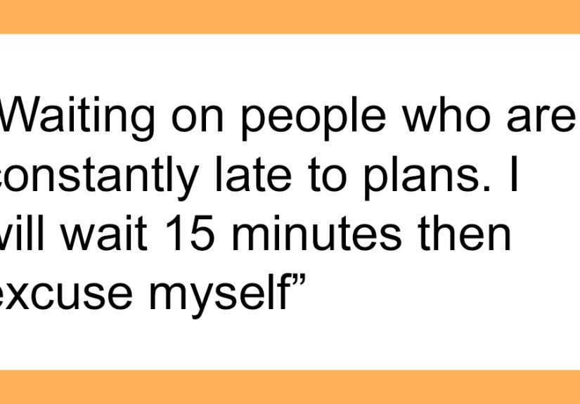 30 People Share What They No Longer Have Patience For