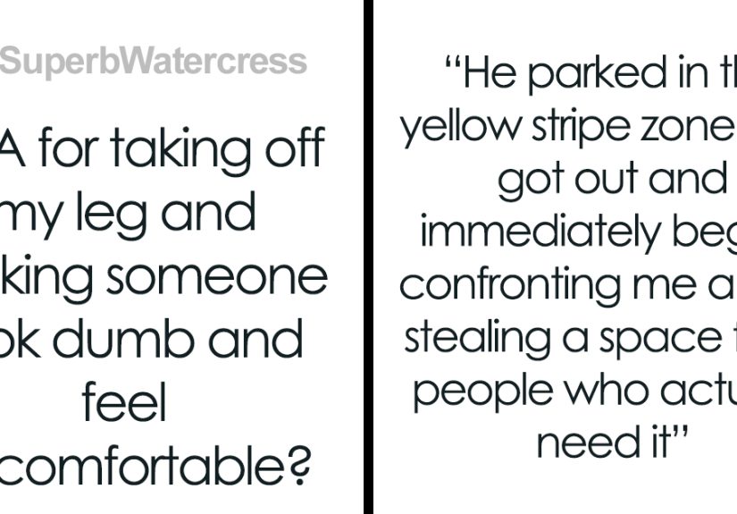 &ldquo;I Took My Leg Off&rdquo;: Woman Asks If She Was Wrong To Dramatically Respond To This Man Who Yelled At Her For Parking In A Handicapped Spot