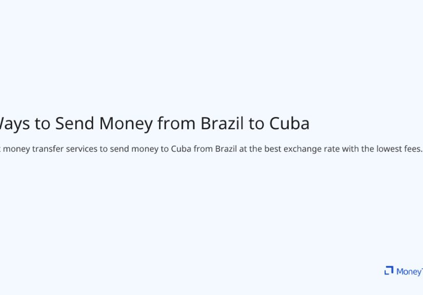 Best Ways to Send Money from Brazil to Cuba