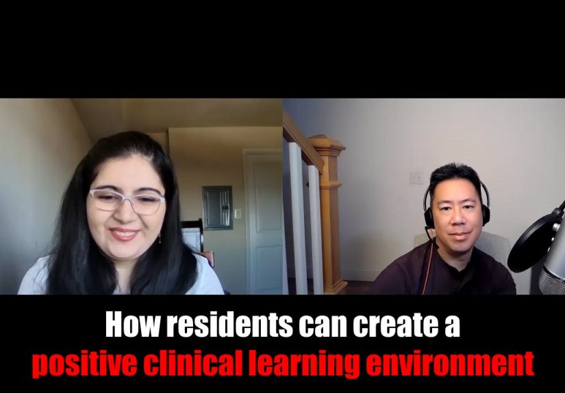 How residents can create a positive clinical learning environment