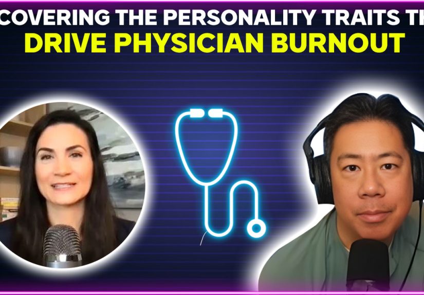 Uncovering the personality traits that drive physician burnout