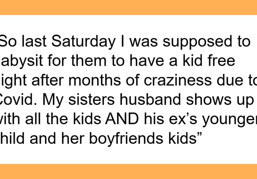 Woman Quits Babysitting For Good After BIL Shows Up With Kids She Never Met And Expects Free Care
