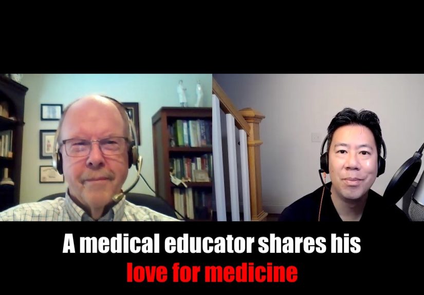 A medical educator shares his love for medicine